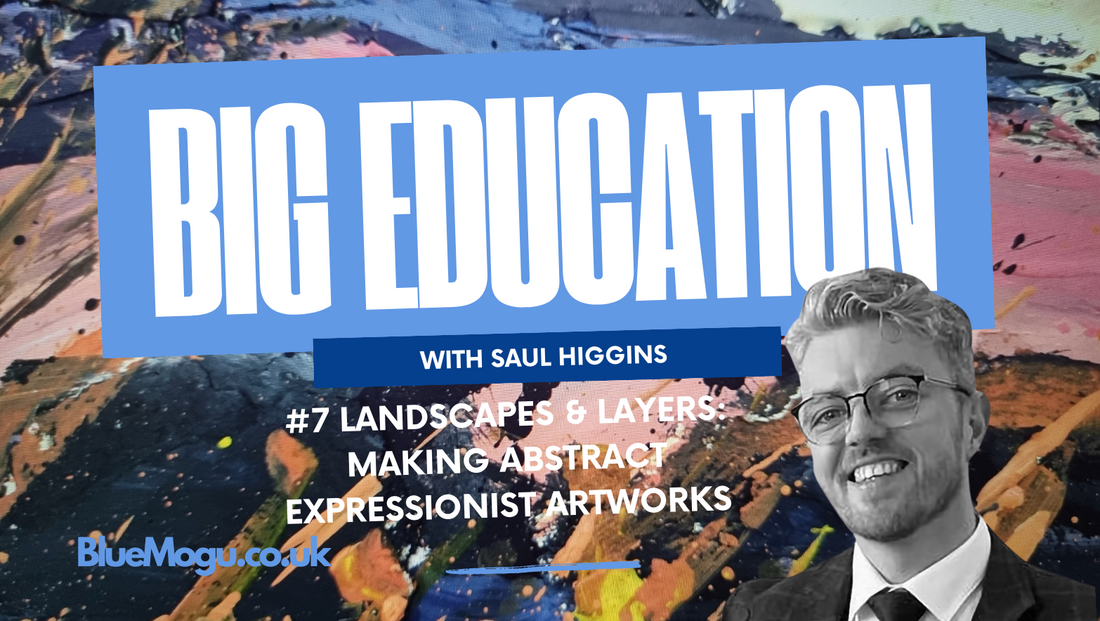 #7 Landscapes and Layers: Making Abstract Expressionist and tactile acrylic artworks